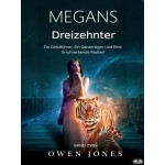 Megans Dreizehnter-Ein Geistführer, Ein Geistertiger Und Eine Erschreckende Mutter!