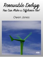 Renewable Energy-You Can Make A Difference Too!