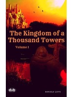Kingdom Of The Thousand Towers - Volume 1