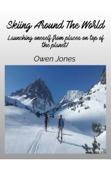 Skiing Around The World-Launching Oneself From Places On Top Of The Planet!