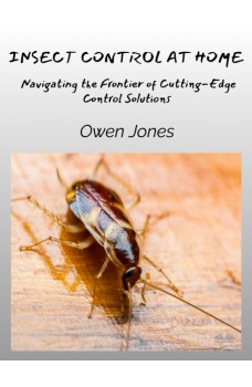Insect Control At Home-Navigating The Frontier Of Cutting-Edge Control Solutions