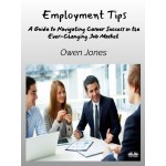 Employment Tips-A Guide To Navigating Career Success In The Ever-Changing Job Market