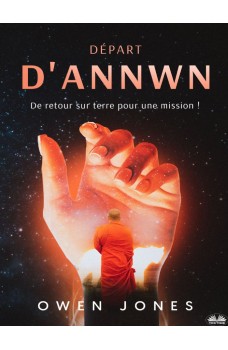 Départ D’Annwn-De Retour Sur Terre Pour Une Mission !