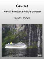 Cruises-A Guide To Modern Cruising Experiences