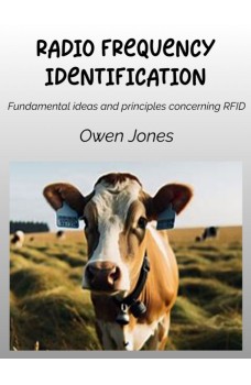 Radio Frequency Identification-Fundamental Ideas And Principles Concerning RFID