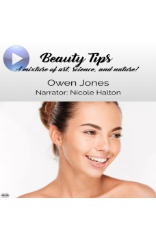 Beauty Tips-A Mixture Of Art, Science, And Nature!