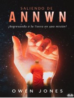 Saliendo De Annwn-¡Regreso A La Tierra En Una Misión!