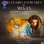 Os Exames Escolares De Megan-Um Guia Espiritual, Uma Tigresa Fantasma E Uma Mãe Assustadora!