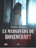 La Marginada De Rosencraft