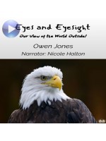 Eyes And Eyesight-Our View Of The World Outside!