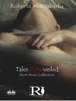Tales (Un)veiled-Short Story Collection