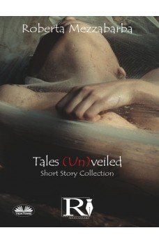 Tales (Un)veiled-Short Story Collection