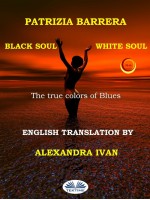 Black Soul, White Soul-The True Colors Of Blues