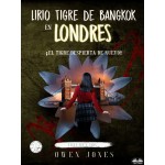 Lirio Tigre De Bangkok En Londres-¡El Tigre Despierta De Nuevo!