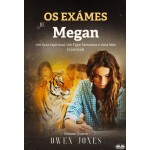 Os Exames Da Megan-Um Guia Espiritual, Um Tigre Fantasma E Uma Mãe Espantosa!