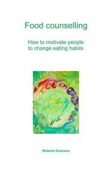 Food Counselling. How To Motivate People To Change Eating Habits