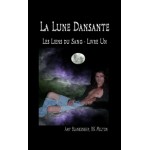 La Lune Dansante (Les Liens Du Sang - Livre Un)