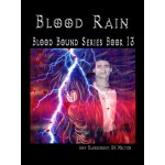 Blood Rain-Blood Bound Series Book 13