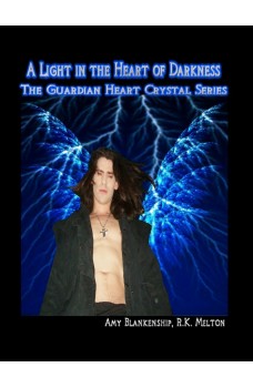 A Light In The Heart Of Darkness-The Guardian Heart Crystal Book 4