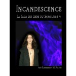 Incandescence ( Les Liens Du Sang-Livre 4)