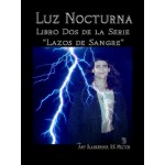 Luz Nocturna (Serie Lazo De Sangre Libro Dos)