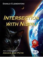 Intersection With Nibiru-The Adventures Of Azakis And Petri
