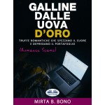 Galline Dalle Uova D'Oro-Romance Scams