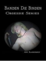 Banden Die Binden-Obsessie Book 1