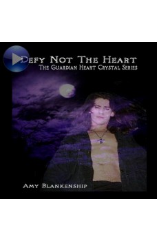 Defy Not The Heart-The Guardian Heart Crystal Book 2