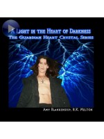 A Light In The Heart Of Darkness-The Guardian Heart Crystal Book 4