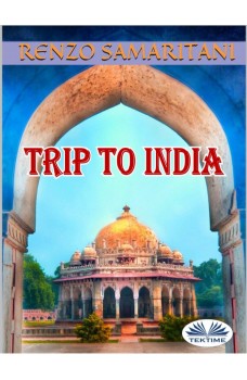 Trip To India-The Ancient Prophecy