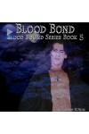 Blood Bond (Blood Bound Book 5)
