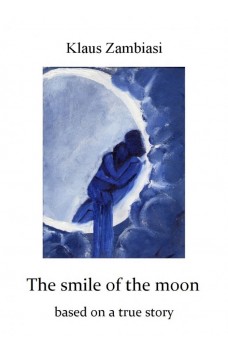 The Smile Of The Moon-Based On A True Story