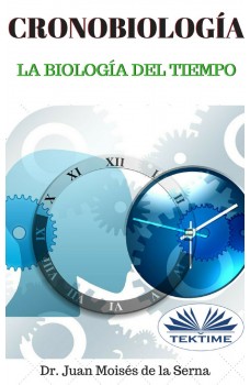 Cronobiología-La Biología Del Tiempo