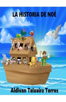 La Historia De Noé