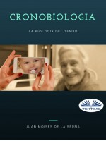 Cronobiologia-La Biologia Del Tempo