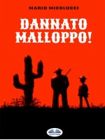 Dannato Malloppo!