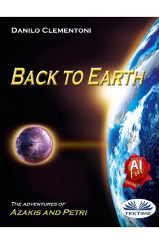 Back To Earth-The Adventures Of Azakis And Petri
