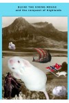 Bleiki The Viking Mouse And The Conquest Of Highlands