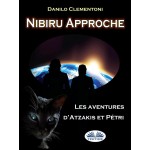 Nibiru Approche-Les Aventures D'Atzakis Et Pétri