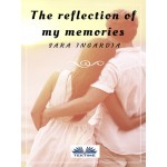 The Reflection Of My Memories-A Short Story
