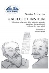 Galilei E Einstein-Riflessioni Sulla Teoria Della Relatività Generale - La Caduta Libera Dei Gravi