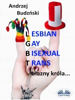 Lesbian Gay Bisexual Trans... Błazny Króla