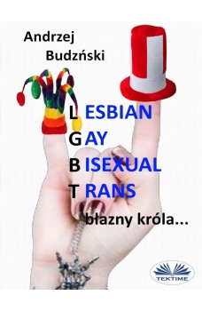 Lesbian Gay Bisexual Trans... Błazny Króla
