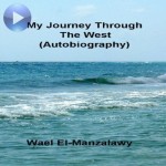 My Journey Through The West (Autobiography)