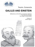 Galilei And Einstein-Reflections On The Theory Of General Relativity. The Free Fall Of Bodies.