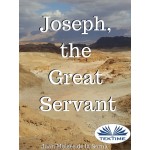 Joseph, The Great Servant