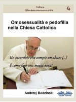 Omosessualità E Pedofilia  Nella Chiesa Cattolica
