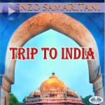 Trip To India-The Ancient Prophecy