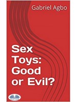 Sex Toys: Good Or Evil?